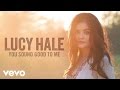 Lucy Hale - You Sound Good to Me (Audio Only)