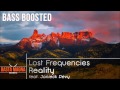 Lost Frequencies feat. Janieck Devy - Reality [BASS BOOSTED]