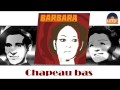 Barbara - Chapeau bas (HD) Officiel Seniors Musik
