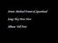 Michael Franti & Spearhead - Hey Now Now