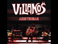 Villanos - Manos Vacias (Acsuticosas) 13