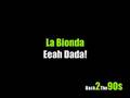 La Bionda - Eeah Dada!