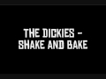The Dickies - Shake and Bake