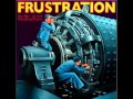 Frustration - Shake Me