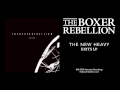 The Boxer Rebellion - The New Heavy (Exits LP)