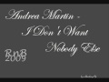 Andrea Martin - I don't want nobody else [ New 2009 ]