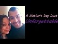 Unforgettable - A Mother's Day Duet - Nat King Cole & Natalie Cole (Cover by Ricky Davila and Mom)