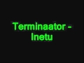 Terminaator - Inetu