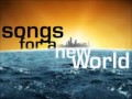 The River Won't Flow - Songs For A New World