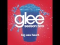 Big Ass Heart - Glee Cast Original Song