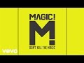 MAGIC! - How Do You Want to Be Remembered (Audio)