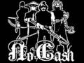 No Cash - Pure Evil
