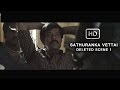 Sathuranka Vettai - Deleted Scene 1