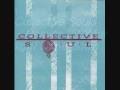 Collective soul - heaven let your light shine down