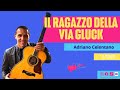 Il Ragazzo Della Via Gluck - A. Celentano