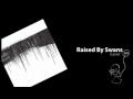 Raised By Swans - Easier