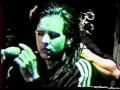 KoRn - Blind Live Dallas 1995