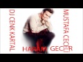 DjCenk Kartal ft Mustafa Ceceli - Haram Geceler (C.K.Remix 2016)