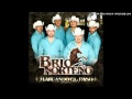 Conjunto Brio Norteno - Se Me Olvido Otra Vez