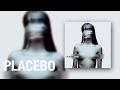 Placebo - Because I Want You