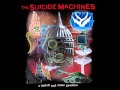 The Suicide Machines - High Anxiety