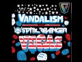 Vandalism & Static Revenger - Vegas