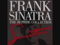 Frank Sinatra - I'll Only Miss Her When I Think Of Her