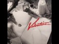 Valentine - Runnin' On Luck Again