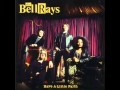The Bellrays - Everyday I Think Of You
