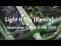 Light It Up (Remix) - Major lazer ft. Nyla & Fuse ODG (Audio)