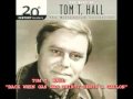 TOM. T HALL - BACK WHEN GAS WAS THIRTY CENTS A GALLON