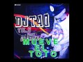 dj tao - Mueve El Toto - lore y roque me gusta ft juan quin y dago
