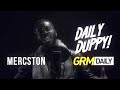 Mercston - Daily Duppy S:03 EP:03 #CallitAhTroback [GRM Daily]