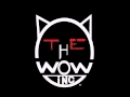 The WOW - LGNDRY