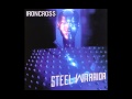 Ironcross - Turn Out The Lights