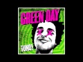 Green Day - Oh Love - [HQ]