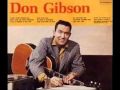 DON GIBSON sings 3 songs - Yes I'm Hurting +