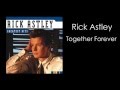 Rick Astley - Together Forever [HD]