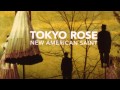 Tokyo Rose - I love you... too