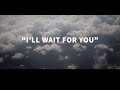 Jason Aldean - I'll Wait For You (Lyric Video)