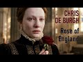 Chris de Burgh - Rose of England