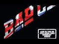 01 Bad Company - Cant Get Enough [Concert Live Ltd]