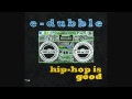 e-dubble - Alive 'til I Die
