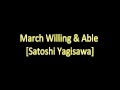 March Willing & Able - Satoshi Yagisawa