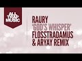 Raury - God's Whisper (Flosstradamus & Aryay Remix)