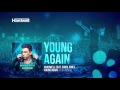 Hardwell feat. Chris Jones - Young Again (KURA Remix) [FULL] [#UWAREMIXED 09/15]