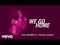 The Avener - We Go Home ft. Adam Cohen