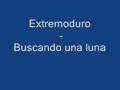 Extremoduro - Buscando una luna