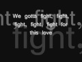 Fight fot this love - Cheryl Cole with Lyrics