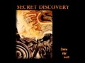 Secret Discovery - I Left the Real